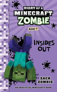 Cover image for Diary of a Minecraft Zombie Book 11: Insides Out