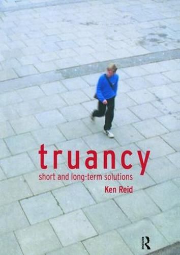 Cover image for Truancy: Short and Long-term Solutions