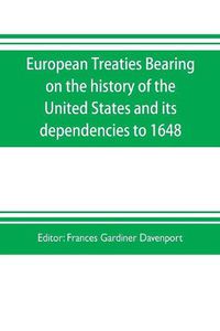 Cover image for European treaties bearing on the history of the United States and its dependencies to 1648