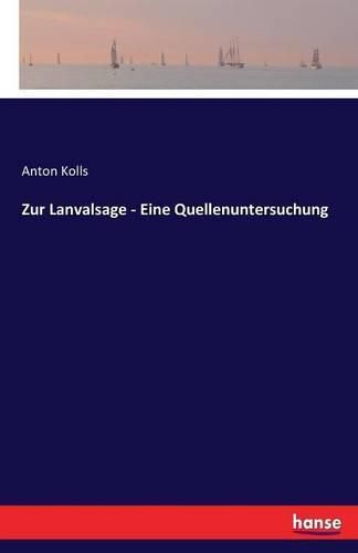 Cover image for Zur Lanvalsage - Eine Quellenuntersuchung