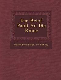 Cover image for Der Brief Pauli an Die R Mer