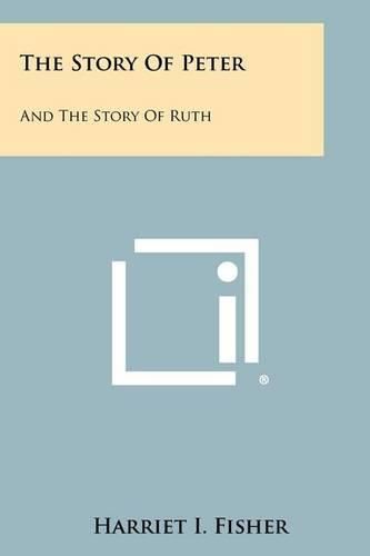 Cover image for The Story of Peter: And the Story of Ruth