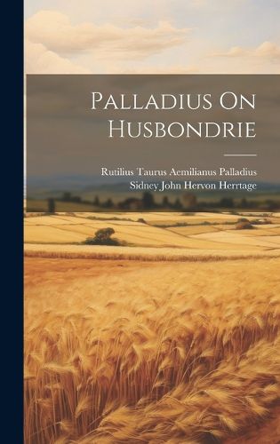 Cover image for Palladius On Husbondrie