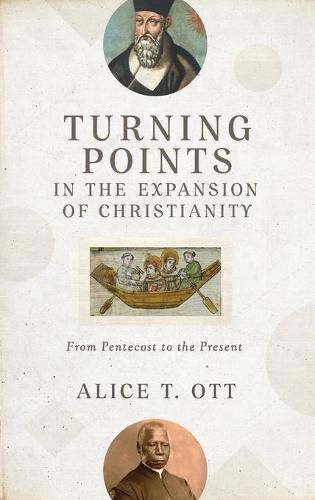 Turning Points in the Expansion of Christianity