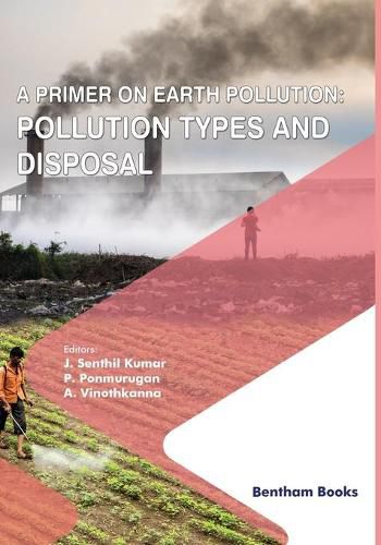 Cover image for A Primer on Earth Pollution: Pollution Types and Disposal