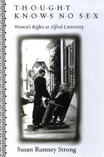 Cover image for Thought Knows No Sex: Women's Rights at Alfred University