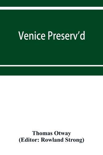 Cover image for Venice preserv'd