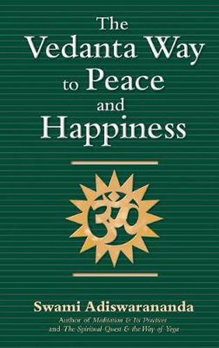 Cover image for The Vedanta Way to Peace and Happiness