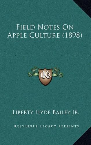 Field Notes on Apple Culture (1898)