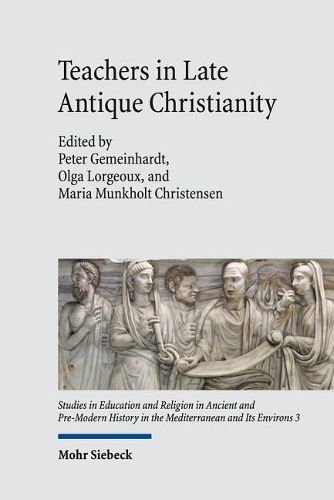 Cover image for Teachers in Late Antique Christianity