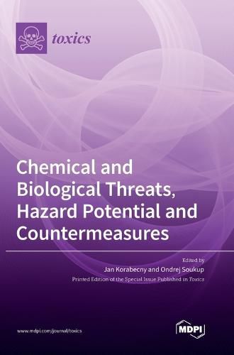 Cover image for Chemical and Biological Threats, Hazard Potential and Countermeasures
