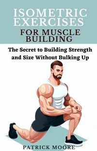Cover image for Isometric Exercises for Muscle Building