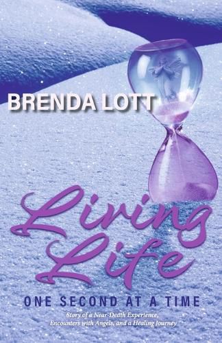 Cover image for Living Life One Second at a Time