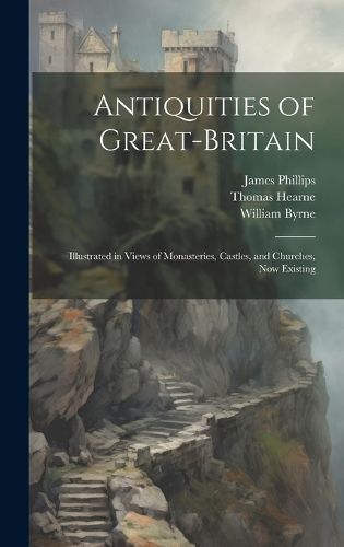 Cover image for Antiquities of Great-Britain