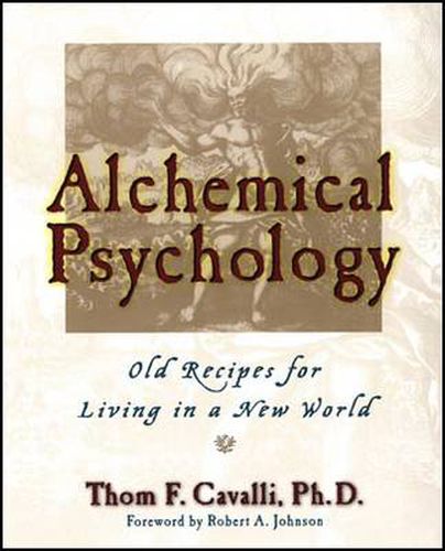 Cover image for Alchemical Psychology: Old Recipes for Living in a New World