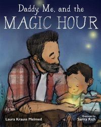 Cover image for Daddy, Me, and the Magic Hour