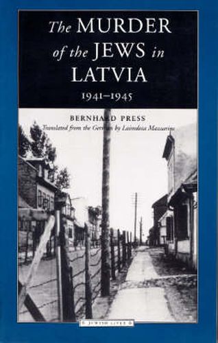 Cover image for The Murder of the Jews in Latvia, 1941-1945