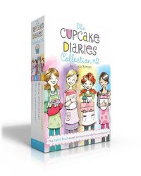 Cover image for The Cupcake Diaries Collection #2: Katie, Batter Up!; Mia's Baker's Dozen; Emma All Stirred Up!; Alexis Cool as a Cupcake