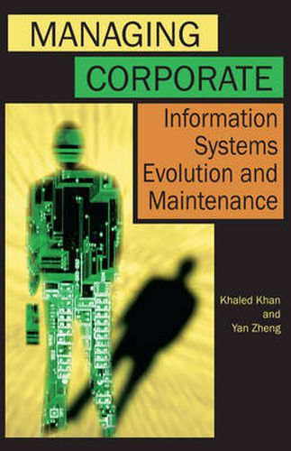 Cover image for Managing Corporate Information Systems Evolution and Maintenance