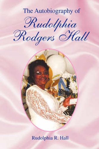 Cover image for The Autobiography of Rudolphia Rodgers Hall