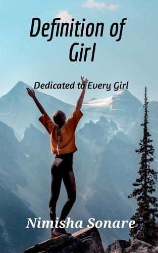 Cover image for Definition of Girl: Dedicated to every Girl