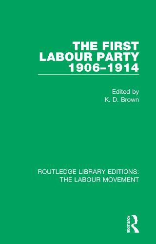 Cover image for The First Labour Party 1906-1914