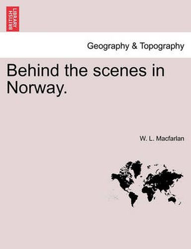 Cover image for Behind the Scenes in Norway.