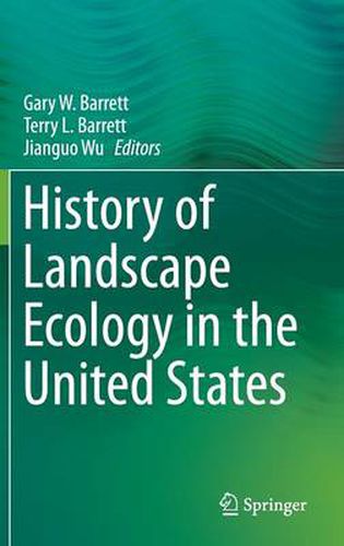 History of Landscape Ecology in the United States