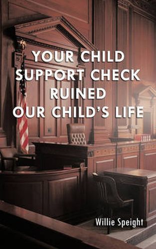 Cover image for Your Child Support Check Ruined Our Child's Life