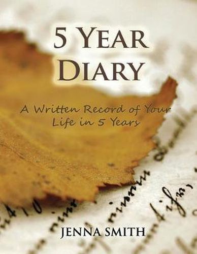 Cover image for 5 Year Diary: A Written Record of Your Life in 5 Years