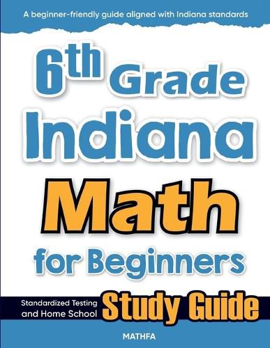 Cover image for 6th Grade Indiana Math for Beginners