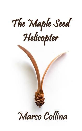 Cover image for The Maple Seed Helicopter