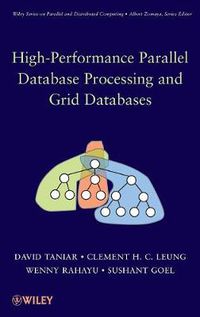 Cover image for High Performance Parallel Database Processing and Grid Databases