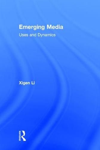 Cover image for Emerging Media: Uses and Dynamics