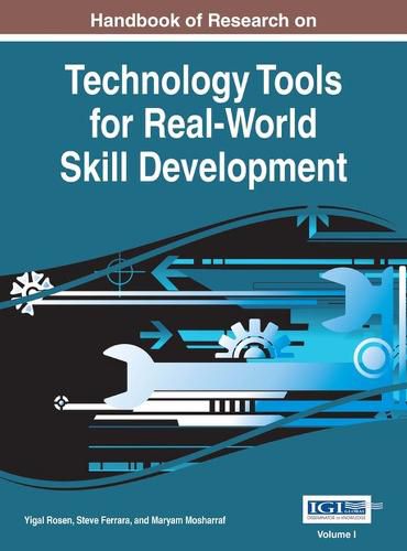 Cover image for Handbook of Research on Technology Tools for Real-World Skill Development