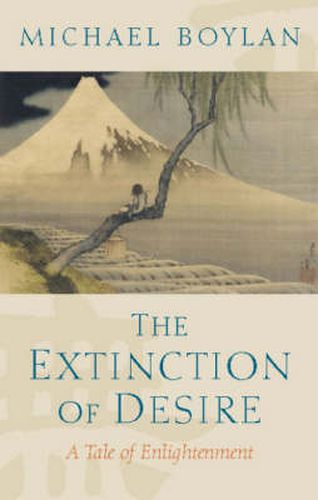 Cover image for The Extinction of Desire: A Tale of Enlightenment