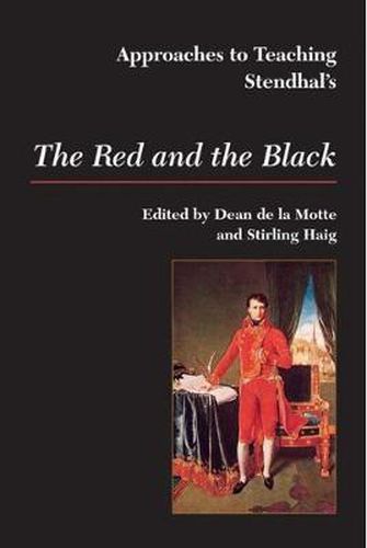 Approaches to Teaching Stendhal's the Red and the Black