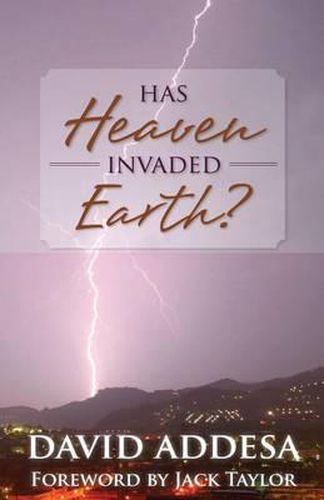 Cover image for Has Heaven Invaded Earth?: How We Represent God to the World Does Matter to Him