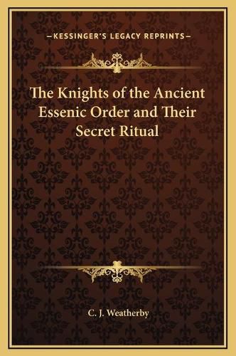 The Knights of the Ancient Essenic Order and Their Secret Ritual