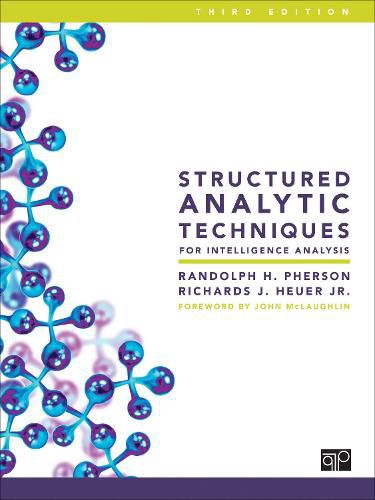 Cover image for Structured Analytic Techniques for Intelligence Analysis