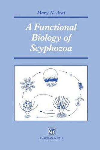 Cover image for A Functional Biology of Scyphozoa