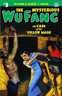 Cover image for The Mysterious Wu Fang #3: The Case of the Yellow Mask