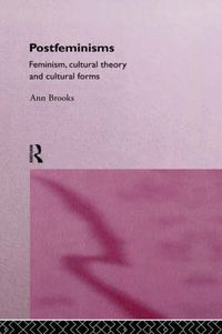 Cover image for Postfeminisms: Feminism, cultural theory and cultural forms