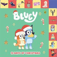 Cover image for Bluey: 12 Days of Christmas