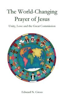 Cover image for The World-Changing Prayer of Jesus