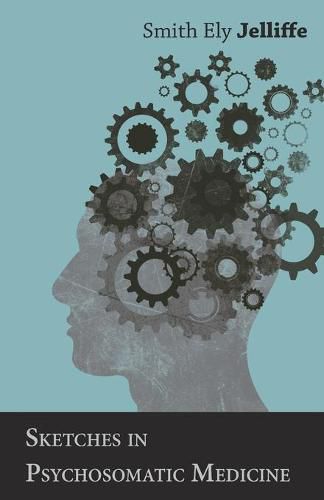 Cover image for Sketches in Psychosomatic Medicine