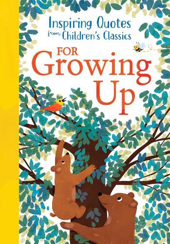 Cover image for Inspiring Quotes from Children's Classics: For Growing Up
