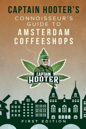 Cover image for Captain Hooter's Connoisseur's Guide to Amsterdam Coffeeshops