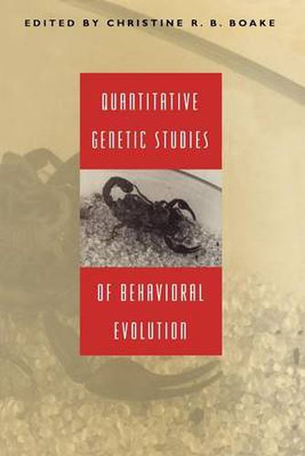 Cover image for Quantitative Genetic Studies of Behavioral Evolution