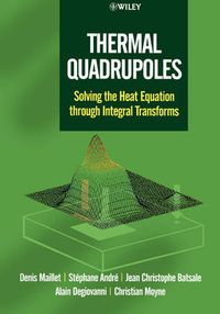 Cover image for Thermal Quadrupoles: Solving the Heat Equation Through Integral Transforms